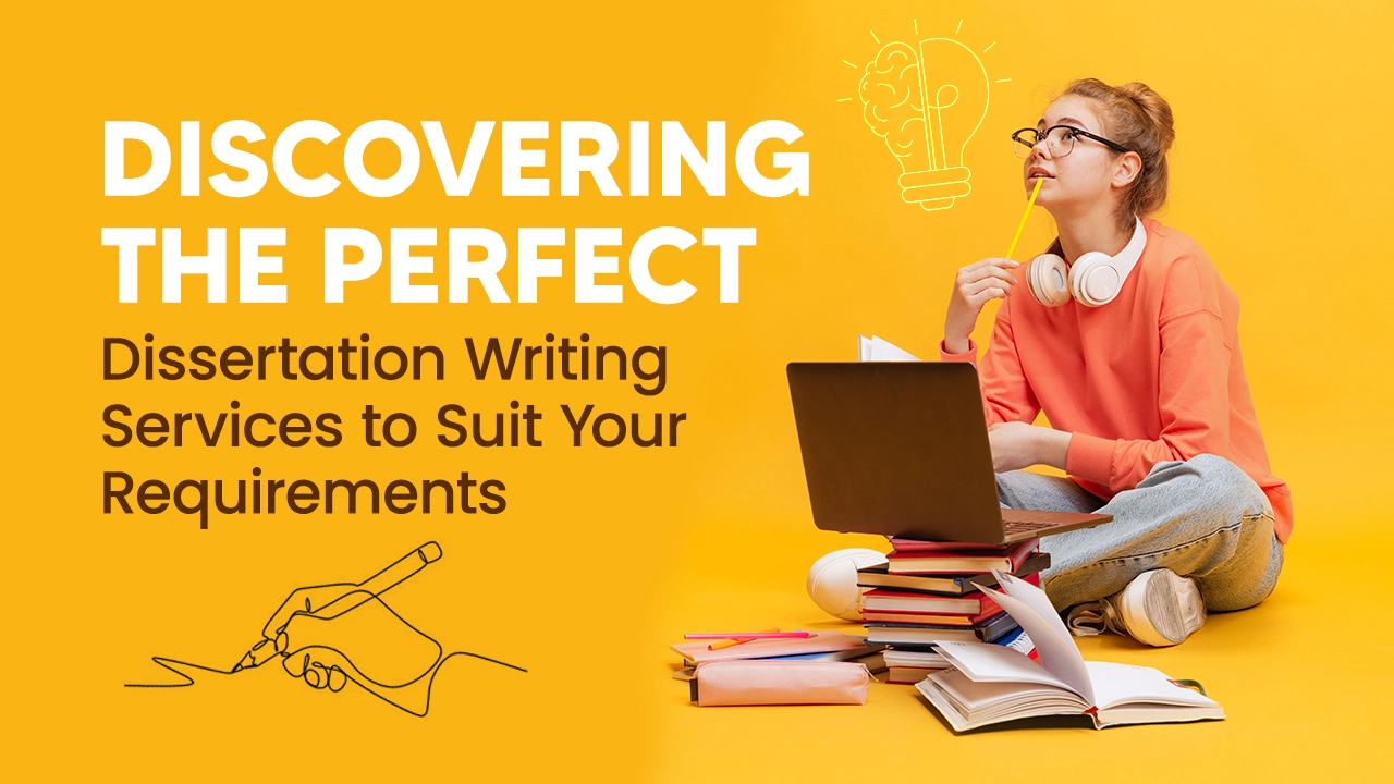 When Do You Need to Find a Dissertation Writing Service?